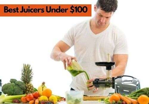 Best Juicers Under $100